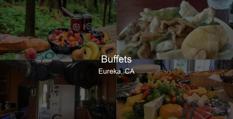 Photo of Buffets in Eureka, CA