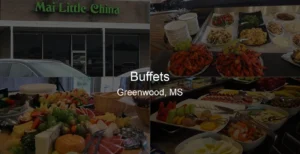 Photo of Buffets in Greenwood, MS