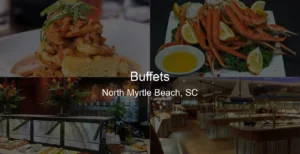 Photo of Buffets in North Myrtle Beach, SC