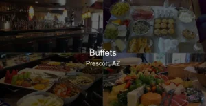 Photo of Buffets in Prescott, AZ