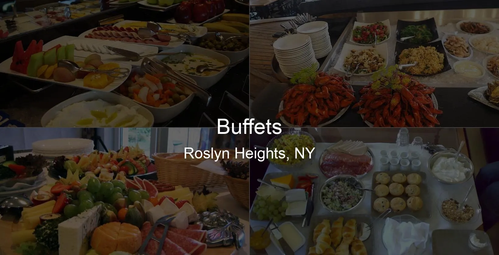 Photo of Buffets in Roslyn Heights, NY