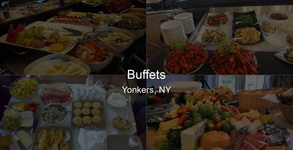Photo of Buffets in Yonkers, NY